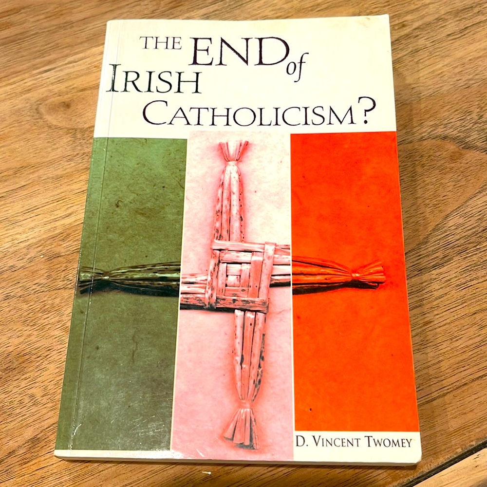Book | The end of Irish Catholicism? By D..Vincent Twomey